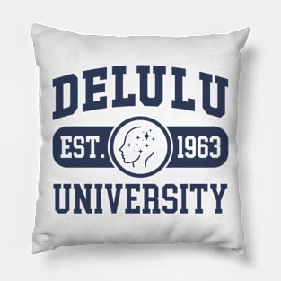 Delulu University Pillow