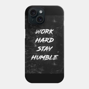 Work hard Phone Case