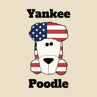 Yankee Poodle - all American dog T-Shirt