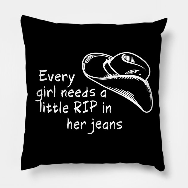 Funny Every Girl Needs A Little Rip In Her Jeans Pillow by ArchmalDesign