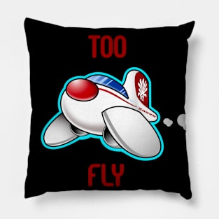 Too FLY Pillow