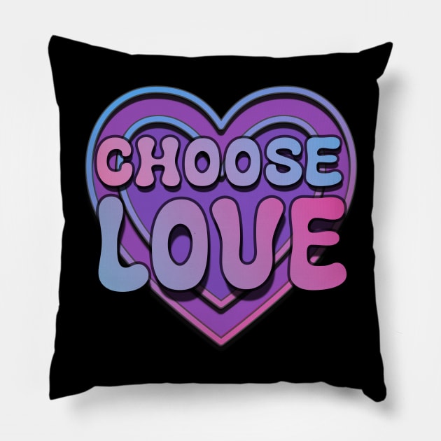 Choose Love Pillow by AlondraHanley