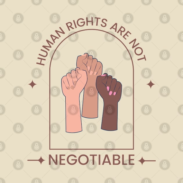 Human Rights Are Not Negotiable by 8ird