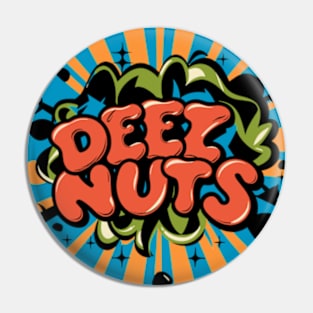 Deez Nutz Lettering Pin