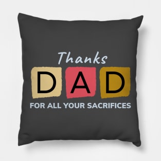 Thanks dad | Fathers day t shirts Pillow