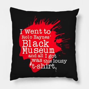 I went to the Black Museum Pillow