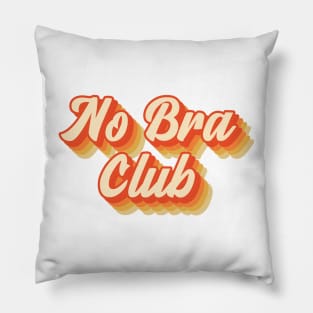 No Bra Club - vintage style Pillow