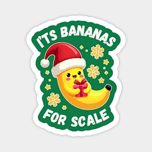 It's Bananas For Scale Magnet
