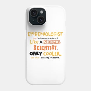 epidemiologist definition / epidemiology student gifts / epidemiologist present Phone Case