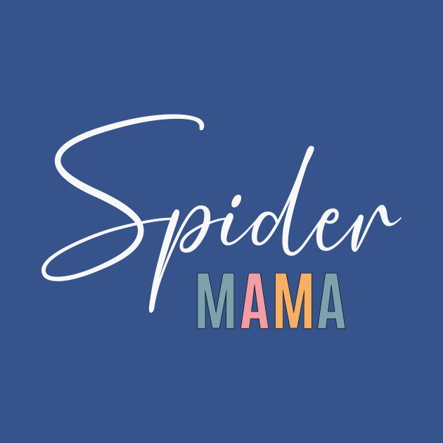 Spider Mama by RefinedApparelLTD