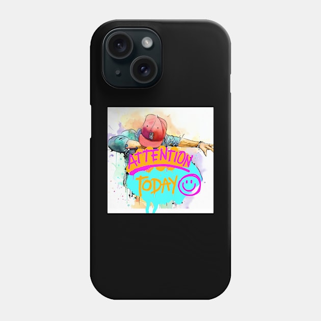 Attention today is Hiphop! Phone Case by AeySa