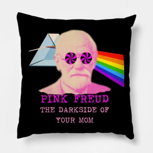 Pink Freud Dark Side Of Your Mom Funny Gift For Mom. Pillow