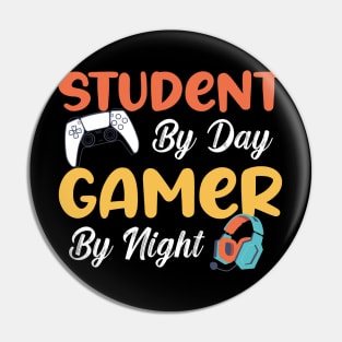 Student By Day Gamer By Night Funny Sayings Meme For Gamers Pin