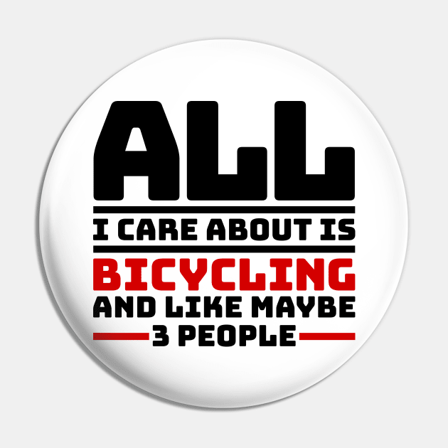 All I care about is bicycling and like maybe 3 people Pin by colorsplash
