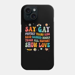 Protect Trans Kids Show Ur Love LGBT Gift Phone Case