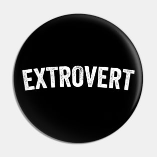 Extrovert - Distressed Typographic Gift Pin