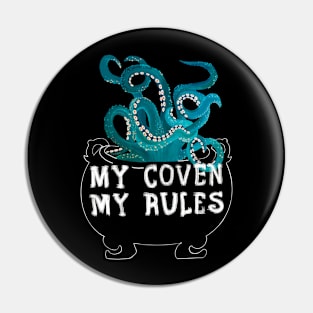 My Coven My Rules Pin