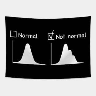 Normal vs Not normal distribution Tapestry