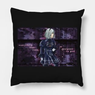 2b- everything that lives is designed to end Pillow