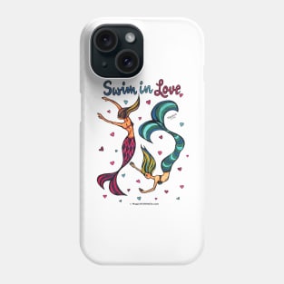 Swim in Love - Mermaid Mantras series Phone Case