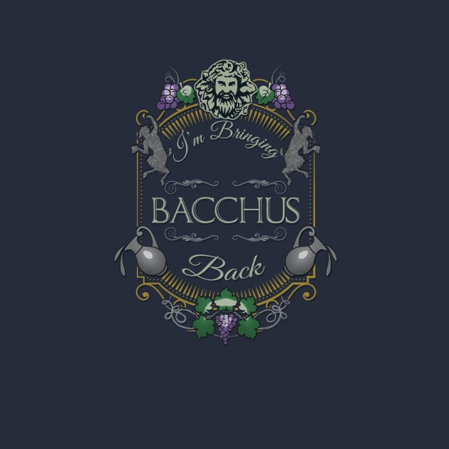 Bringing Bacchus Back Tee by KennefRiggles