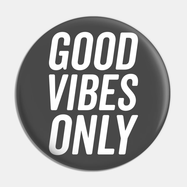 Good Vibes Only T-shirt Pin by KazSells