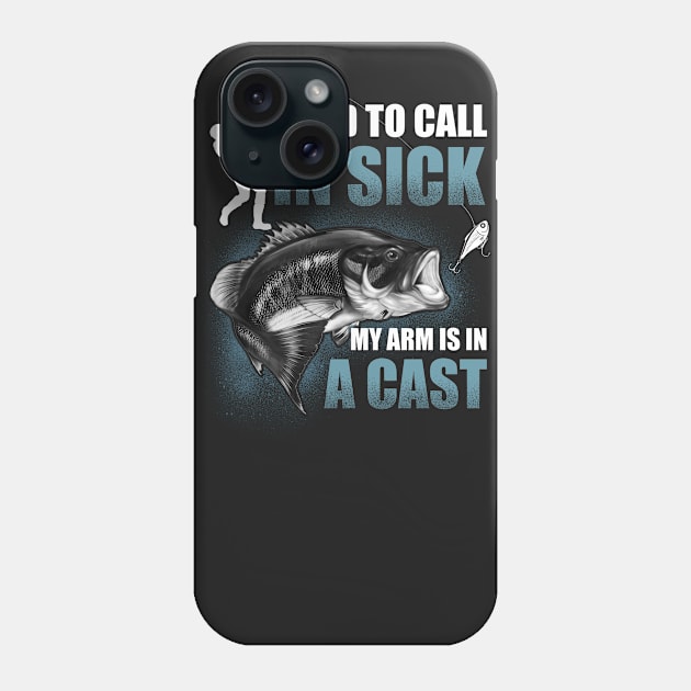 I Had To Call In Sick My Arm Is In A Cast Phone Case by vamstudio