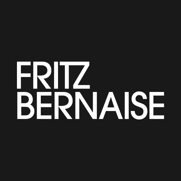 Fritz Bernaise (Stacked) by WillseyCreative