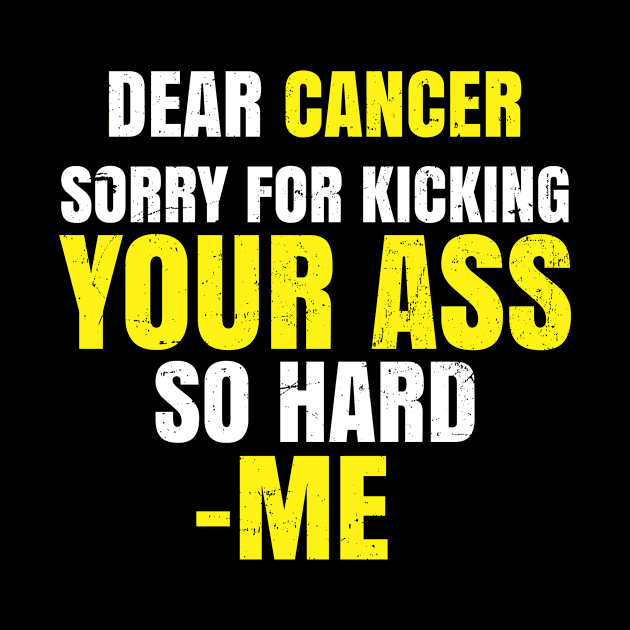 Bone Cancer Shirt | Sorry Kicking Your Ass Gift by Gawkclothing