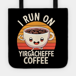 I Run on Yirgacheffe Coffee Tote