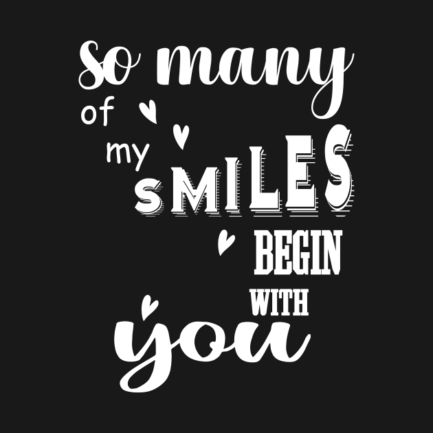 So many of my smiles begin with you by YOUNESS98