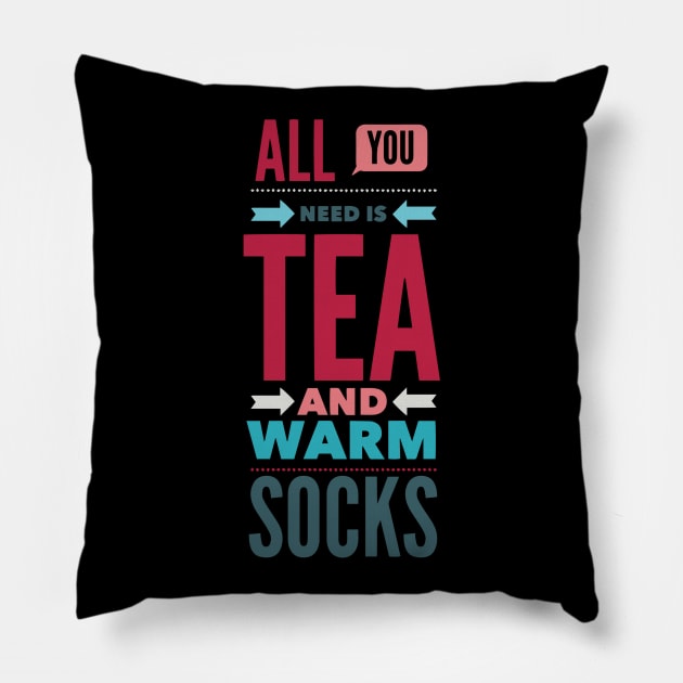 All You Need Tea and Warm Socks Pillow by StacysCellar