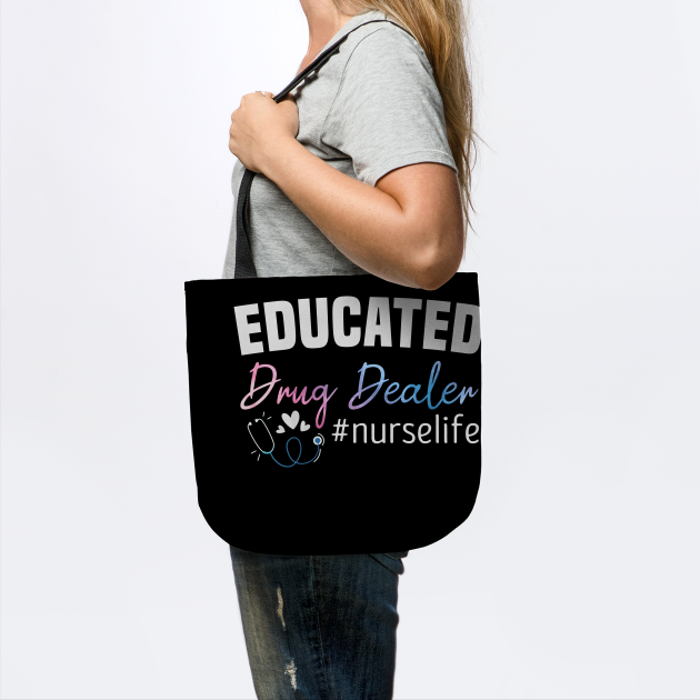 Educated Drug Dealer / Funny Nurse Life Gift / Cute Saying ...