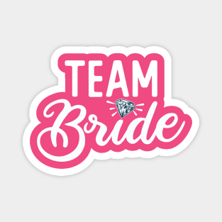 Team Bride Magnet