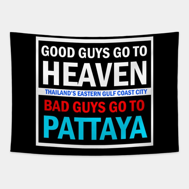 Good Guys Pattaya Shirt Tapestry by PattayaShop