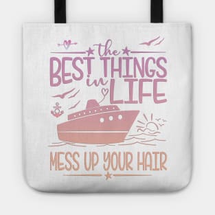 The Best Things In Life Mess Up Your Hair Tote