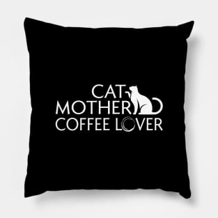 Cat Mother Coffee Lover Pillow