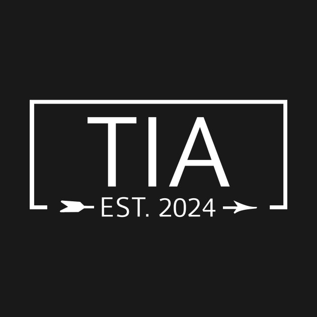 Tia Est. 2024 Expect Baby 2024, Aunty 2024 New Aunt 2024 New Aunt