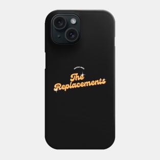 Replacements Phone Case