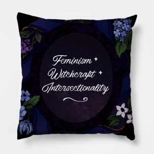 Feminism + Witchcraft + Intersectionality Pillow