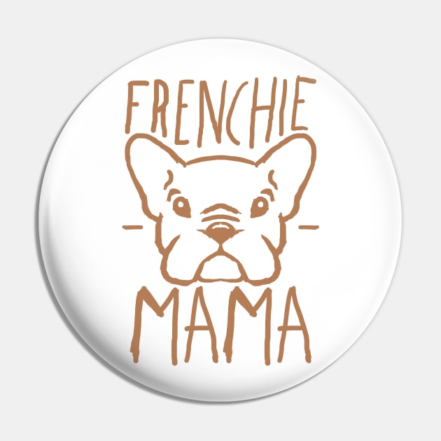 Frenchie Mama Pin by lugepuar