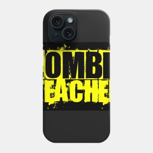 Zombie Teacher Phone Case