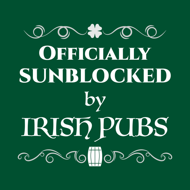 Sunblocked by Irish Pubs Funny by JeZeDe
