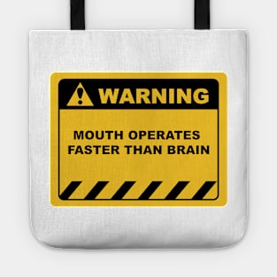 Funny Human Warning Label / Sign MOUTH OPERATES FASTER THAN BRAIN Sayings Sarcasm Humor Quotes Tote