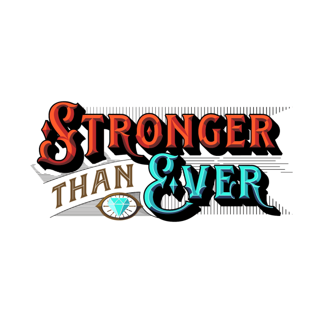 Stronger than Ever - Stronger than Yesterday - You Are Stronger Than You Think by ballhard