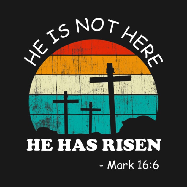 He has Risen Shirt He is not Here Jesus Christ Cross Vintage by tabbythesing960