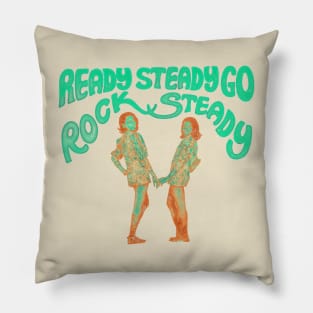 Rock Steady Ready Steady Go Pillow