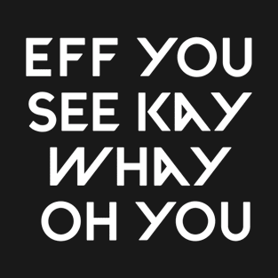 Eff you see kay typography rainbow gradient T-Shirt