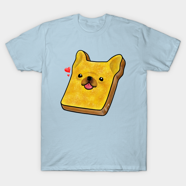 Frenchie Toast - Dog - T-Shirt