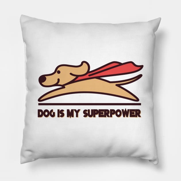 dog is my superpower, Dog Dad Shirt,Funny Dog Shirt, Men Dog T shirt, Gift for Dog Lovers, Shirt for Dog Owners, Gift for Dog Owner Pillow by AtoZBoutiqueEG